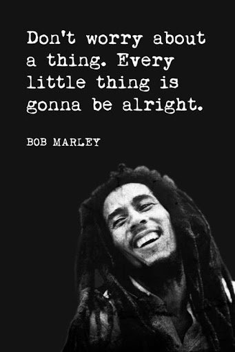 bob marley quotes dont worry