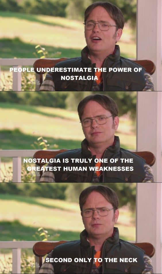 dwight schrute quotes about nostalgia