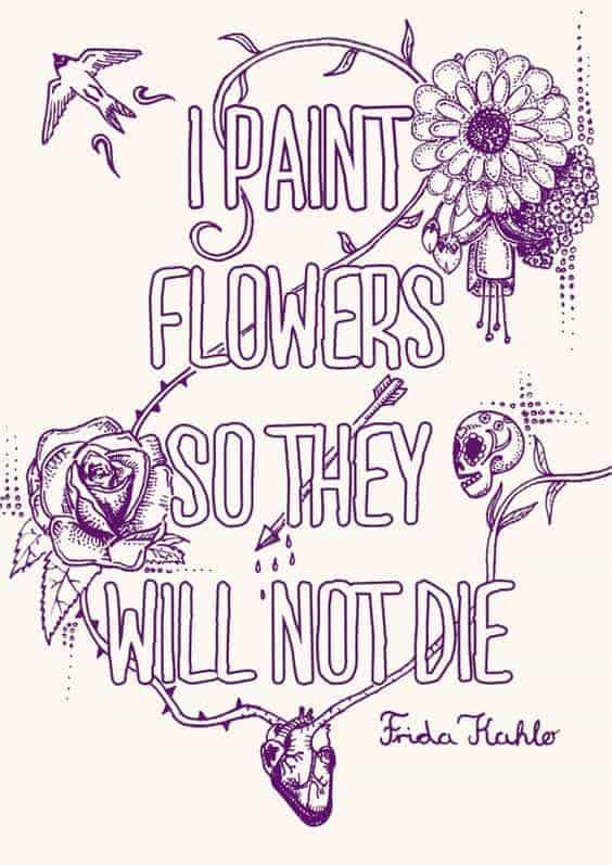 frida kahlo quotes i paint flowers