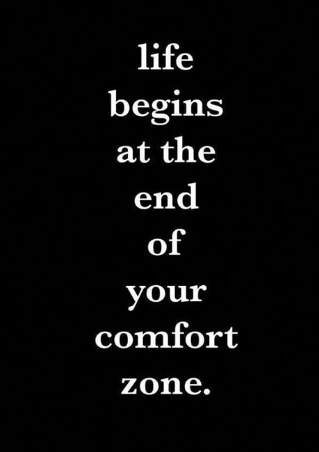 life begins at the end of your comfort zone quote