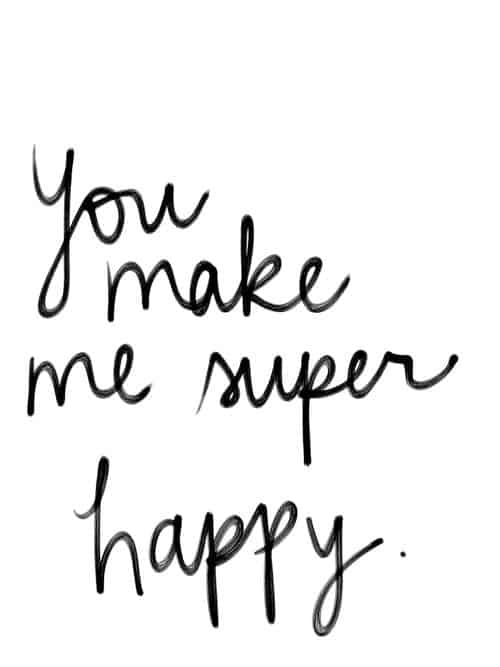 you make me happy quotes for him