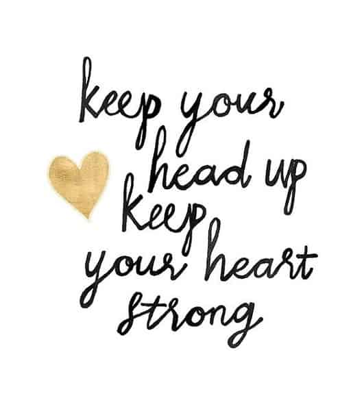 keep your head up quotes