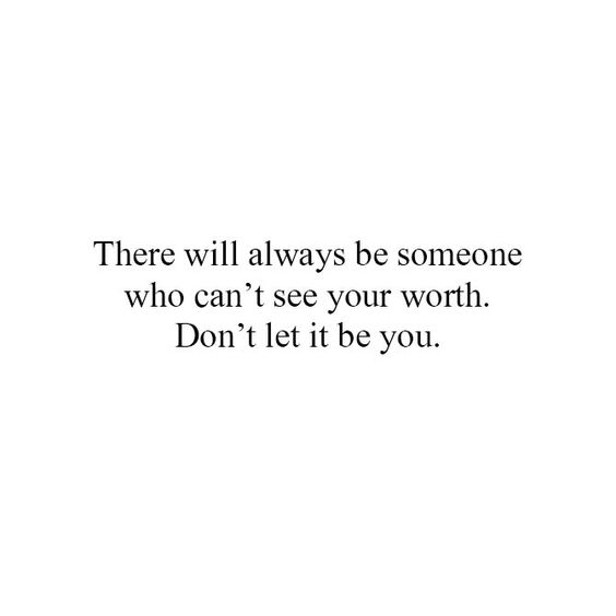 know your own worth quotes