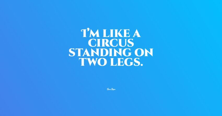 circus quotes