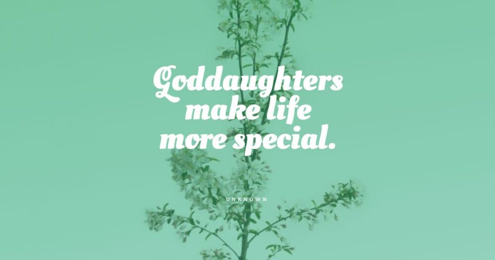 goddaughter quotes