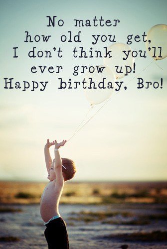 happy birthday brother quotes