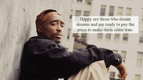 234 Greatest Tupac Quotes That Will Change Your World Bayart