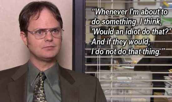 dwight schrute quotes before i do anything