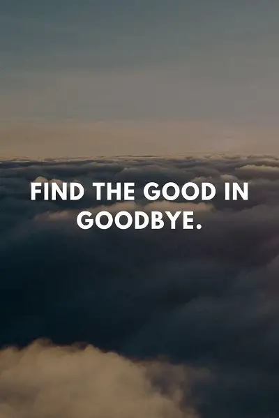 most inspiring goodbye quotes and farewell sayings