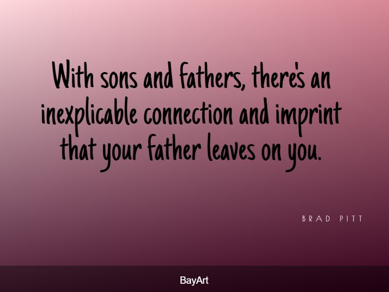 200+ Extremely Wonderful Father Son Quotes: Just AMAZING! - BayArt