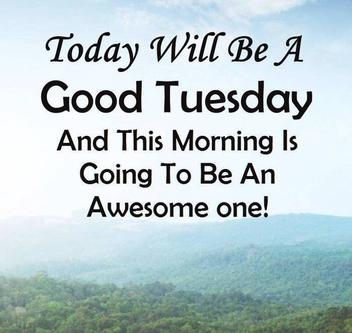 177+ EXCLUSIVE Tuesday Quotes For Beautiful, Happy & Funny Day - BayArt