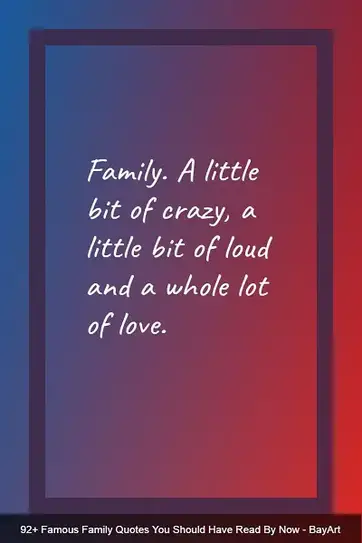 320 Famous Family Quotes You Should Have Read By Now Bayart