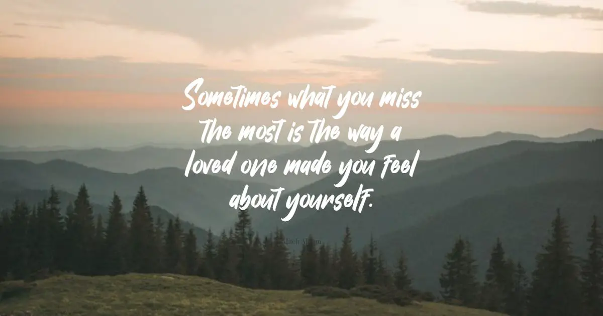 30 Best Missing Loved Ones Quotes Exclusive Selection 