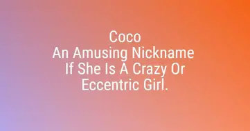 200 Funny Nicknames For Girls Bayart