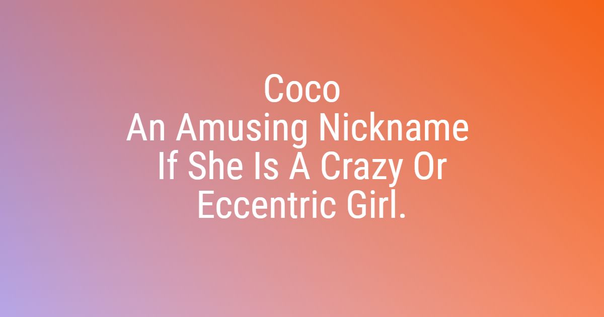 200+ Funny Nicknames For Girls - BayArt