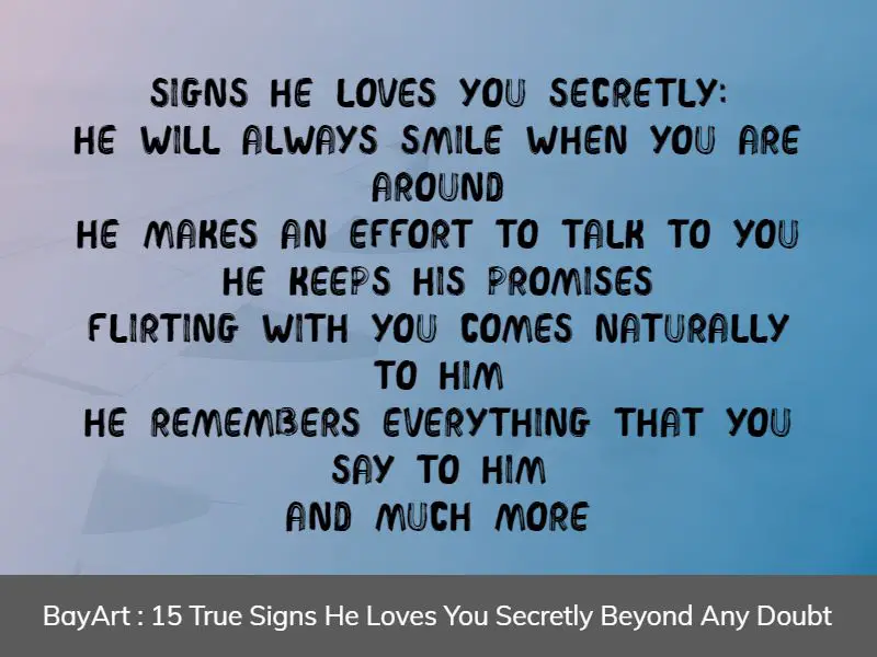 Love in a you secretly is man with signs 10 Telltale