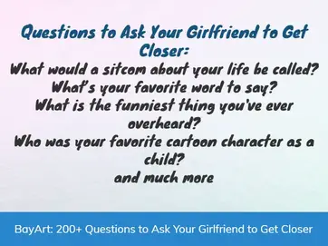 Girlfriend my ask questions should i 25 questions