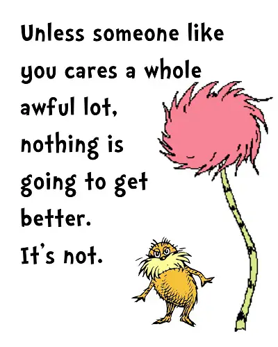 30 Best The Lorax Quotes That Will Make You Rethink - BayArt